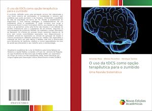 O uso da tDCS como opção terapêutica para o zumbido