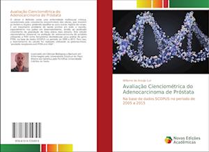 Avaliação Cienciométrica do Adenocarcinoma de Próstata