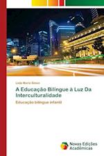 A Educação Bilíngue à Luz Da Interculturalidade