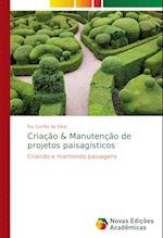 Criação & Manutenção de projetos paisagísticos