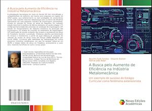 A Busca pelo Aumento de Eficiência na Indústria Metalomecânica