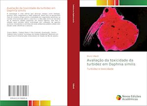 Avaliação da toxicidade da turbidez em Daphnia similis