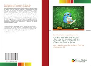 Qualidade em Serviços: Análise da Percepção de Clientes Atacadistas