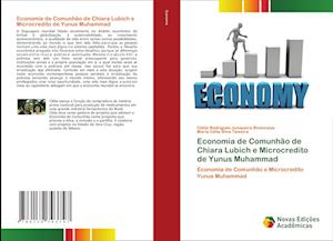 Economia de Comunhão de Chiara Lubich e Microcredito de Yunus Muhammad