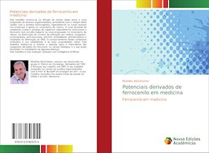 Potenciais derivados de ferrocenilo em medicina