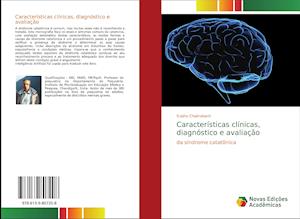 Características clínicas, diagnóstico e avaliação