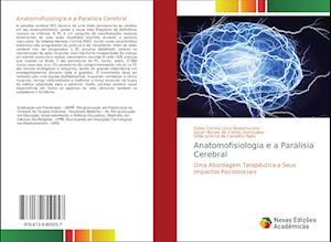 Anatomofisiologia e a Paralisia Cerebral