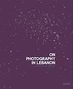 On Photography in Lebanon