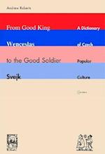 From Good King Wenceslas to the Good Soldier Svejk