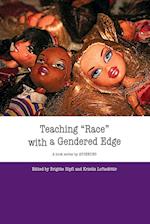 Teaching "Race" with a Gendered Edge