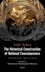 The Historical Construction of National Consciousness