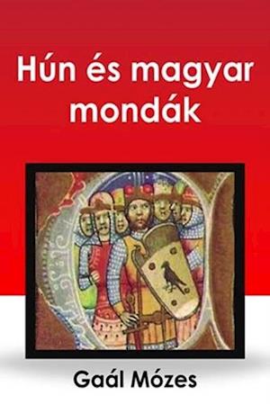 Hún és magyar mondák