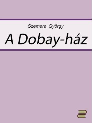 A Dobay-ház