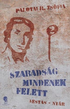 Szabadság mindenek felett II.