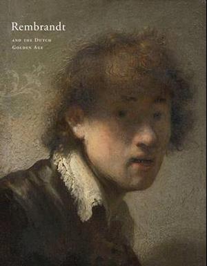 Rembrandt & the Dutch Golden Age