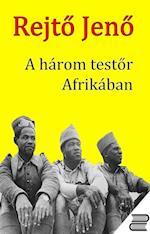 A három testor Afrikában