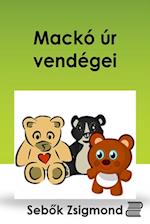 Mackó úr vendégei