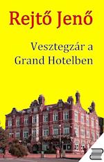 Vesztegzár a Grand Hotelben