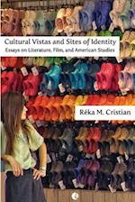 Cultural Vistas and Sites of Identity