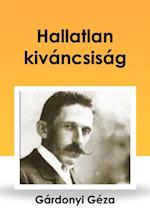 Hallatlan kiváncsiság