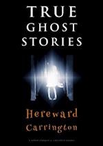 True Ghost Stories