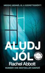 Aludj jól