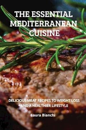 THE ESSENTIAL MEDITERRANEAN CUISINE