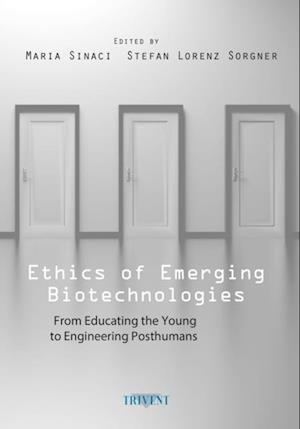 Ethics of Emerging Biotechnologies