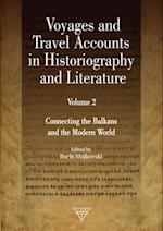 Voyages and Travel Accounts in Historiography and Literature. Volume 2