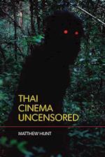 Thai Cinema Uncensored