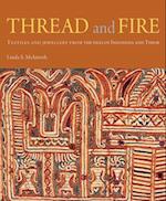 Thread and Fire: Textiles and Jewellery from the Isles of Indonesia and Timor