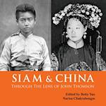 Siam & China Through the Lens of John Thomson