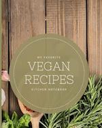 My Favorite Vegan Recipes Kitchen Notebook