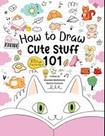 How to Draw 101 Cute Stuff for Kids