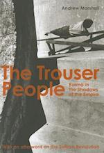 Trouser People: Burma in the Shadows of the Empire