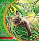 The Cat that Walked by Himself. How the Rhinoceros Got His Skin.: The Best of Just So Stories