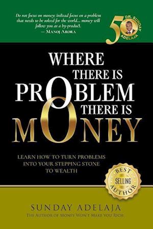 Where There Is Problem, There Is Money