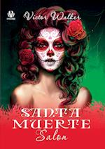 Santa Muerte  Salon (English edition)