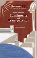In the Name of Luminosity and Transparency