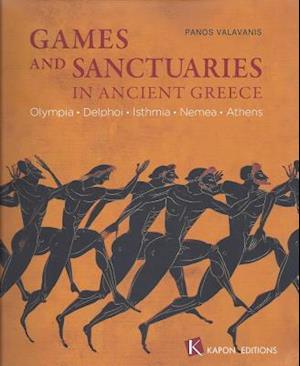 Games and Sanctuaries in Ancient Greece (English language edition)