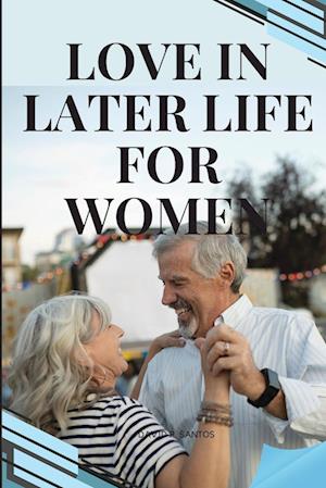 Love in Later Life for Women