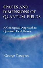 Spaces and Dimensions of Quantum Fields