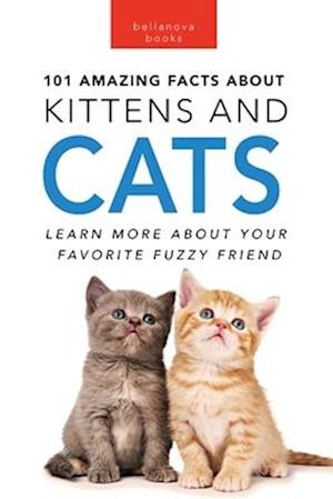 Cats 101 Amazing Facts about Cats