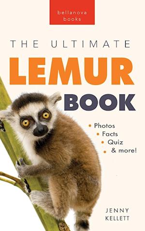 Lemurs The Ultimate Lemur Book