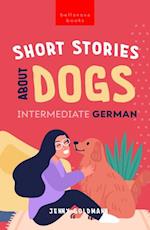 Short Stories About Dogs in Intermediate German (B1-B2 CEFR)