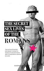 The Secret Sex Lives of the Romans