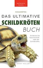 Schildkröten Das ultimative Schildkrötenbuch