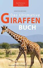 Giraffen Bücher Das Ultimative Giraffen-Buch für Kinder