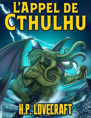 H. P. Lovecraft: L''Appel de Cthulhu