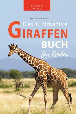 Giraffen Bücher Das Ultimative Giraffen-Buch für Kinder